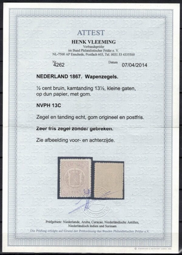 Frankeerzegel Nederland Nvph nr.13C POSTFRIS. Cert.H.Vleeming 07-04-2014 - Afbeelding 2